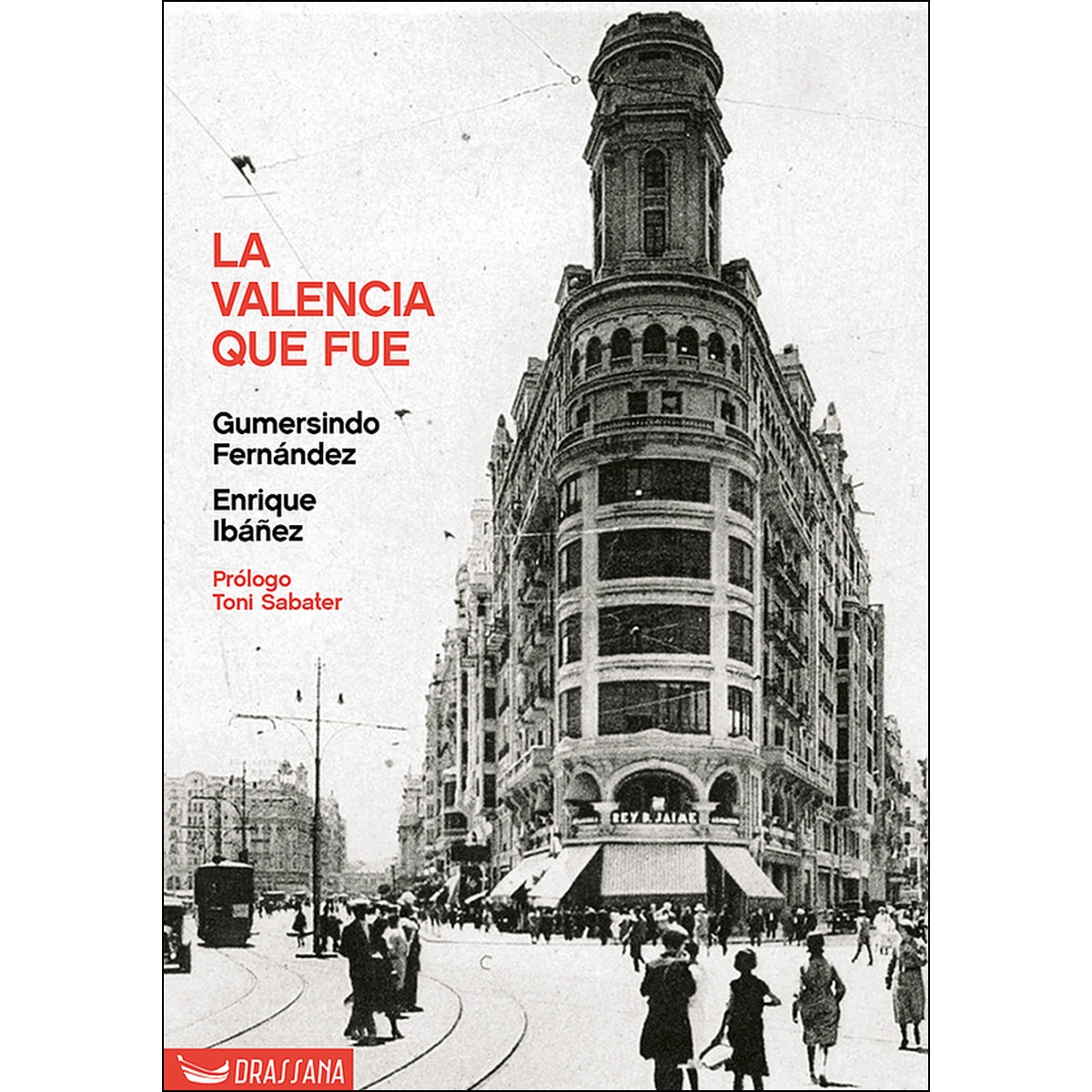 Imagem 0 de La valencia que fue(Tapa blanda)