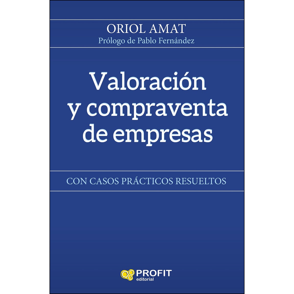 Imagem 0 de Valoración Y Compraventa De Empresas: Con Casos Prácticos Resueltos