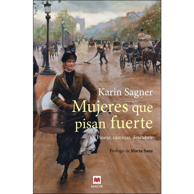 Imagen 0 de Mujeres que pisan fuerte: Pasear, caminar, descubrir (Tapa dura)