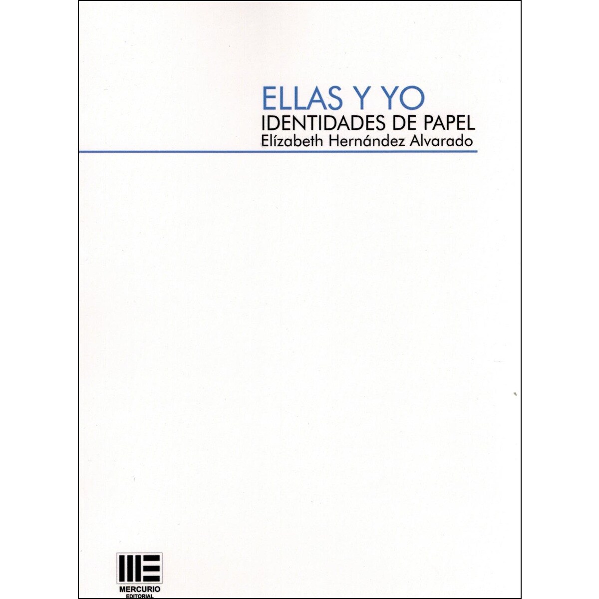 Ellas Y Yo Identidades De Papel 1