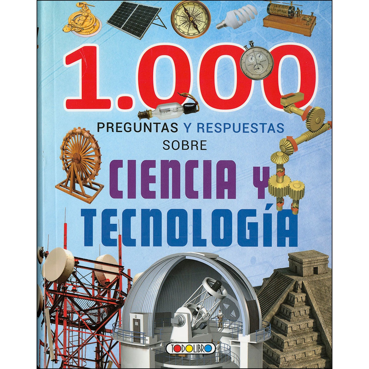 Imagem 0 de 1000 PREGUNTAS Y RESPUESTAS SOBRE CIENCIA Y TECNOLOGIA (Capa mole)