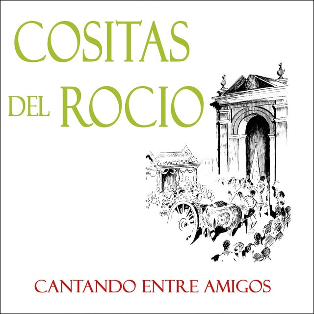 Imagen 0 de Cositas del Rocío -Cantando entre amigos-  (CD + DVD)
