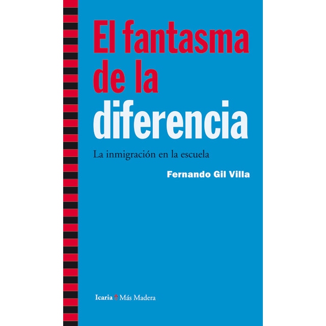 Imagem 0 de El Fantasma De La Diferencia: La Inmigración En La Escuela