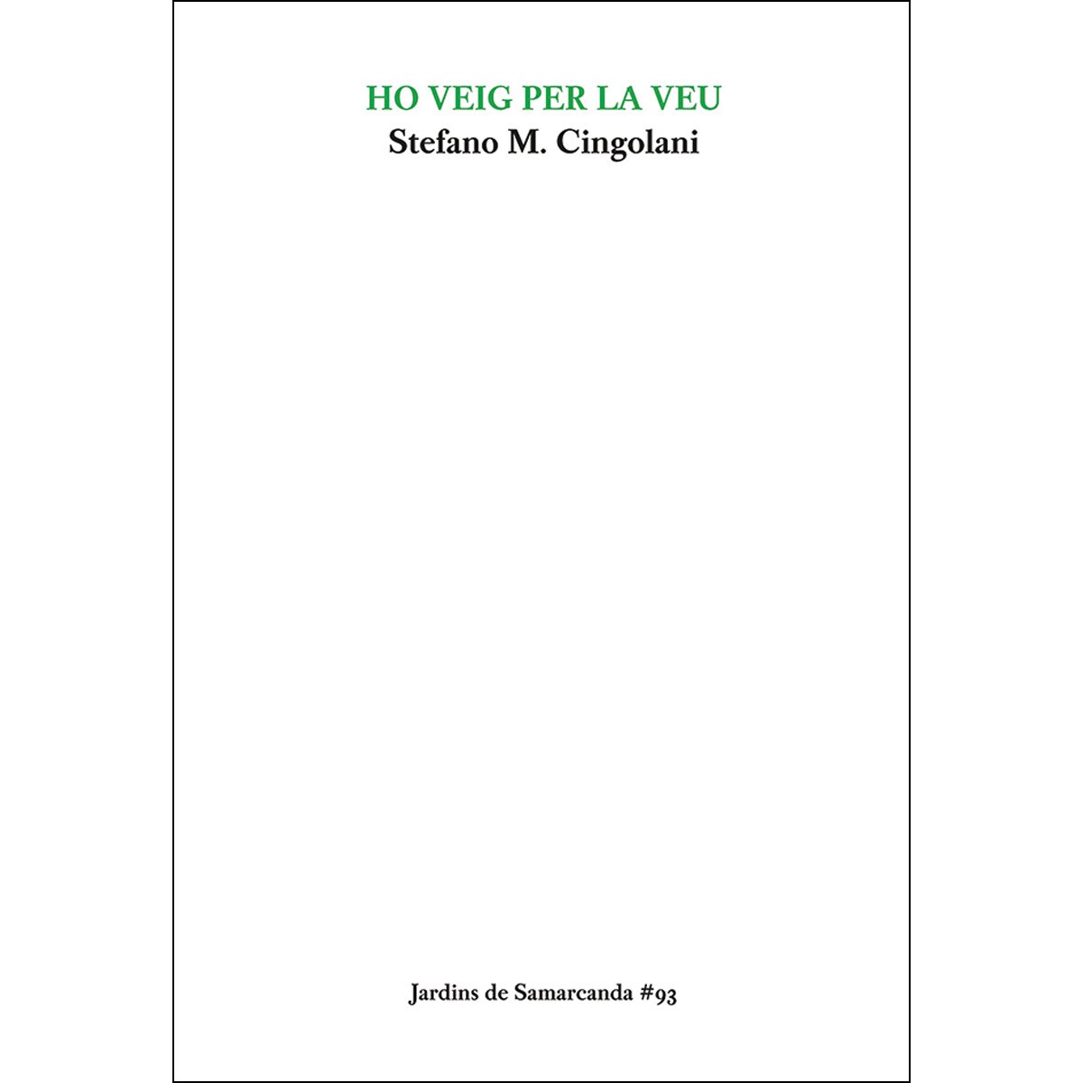 Ho veig per la veu(Tapa blanda) 1