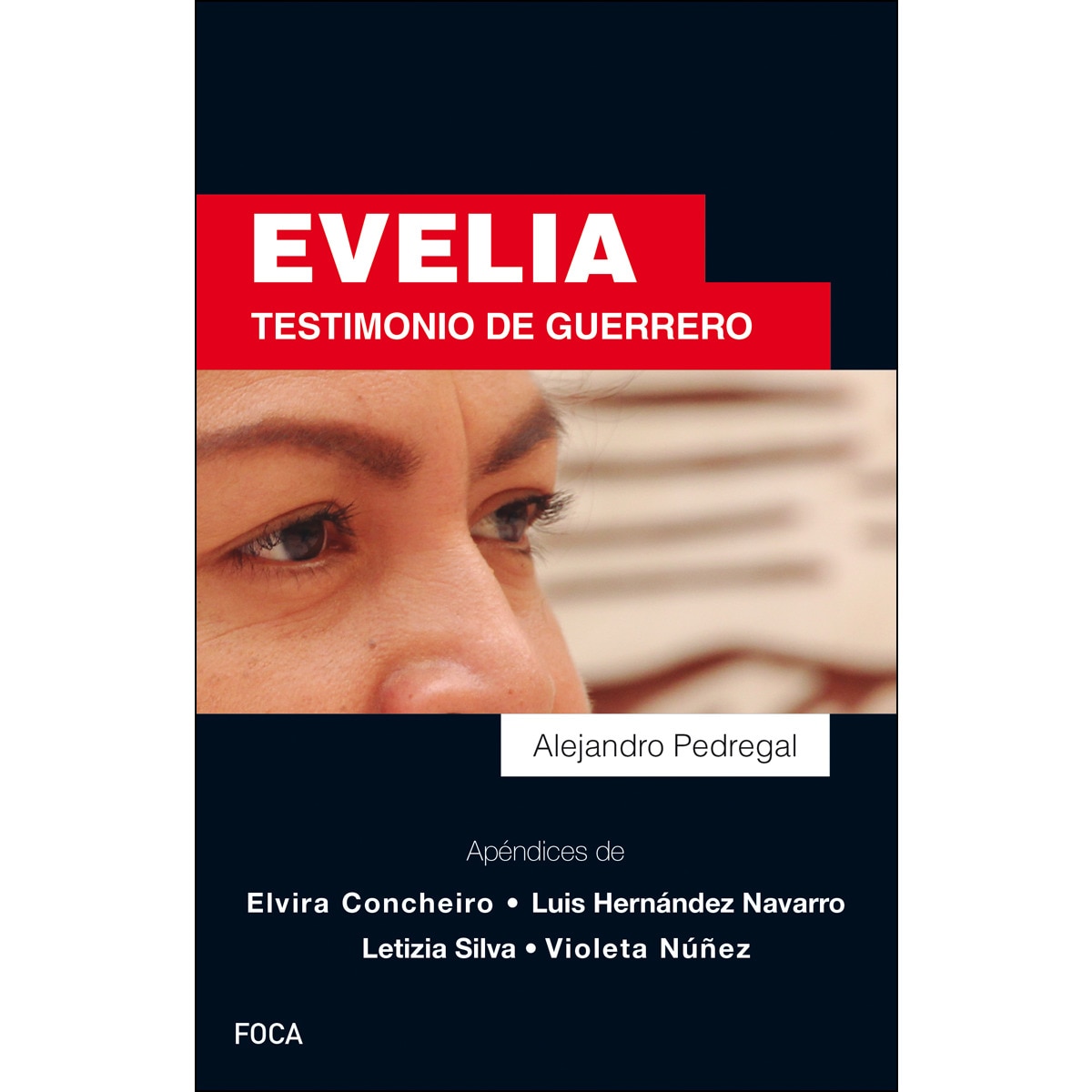 Evelia: Testimonio De Guerrero 1