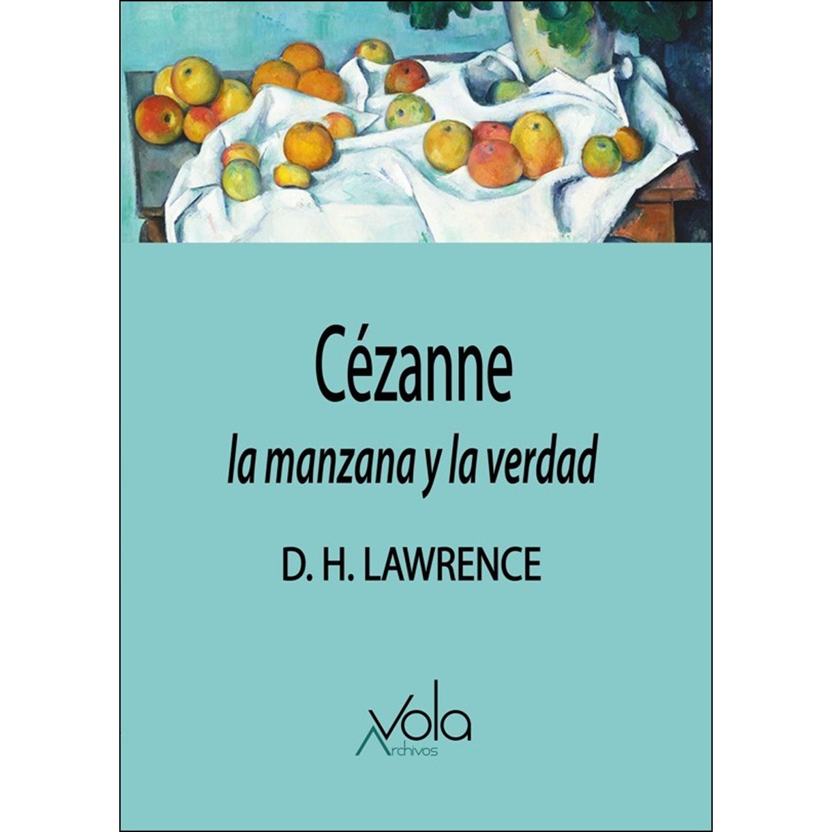 Cézanne: La Manzana Y La Verdad 1