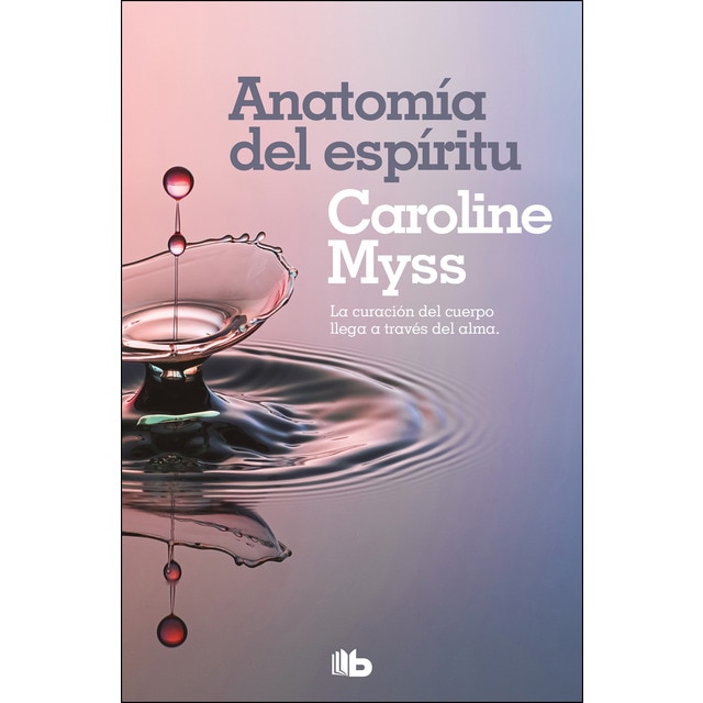 Imagem 0 de Anatomía del espíritu: La curación del cuerpo llega a través del alma(Tapa blanda)