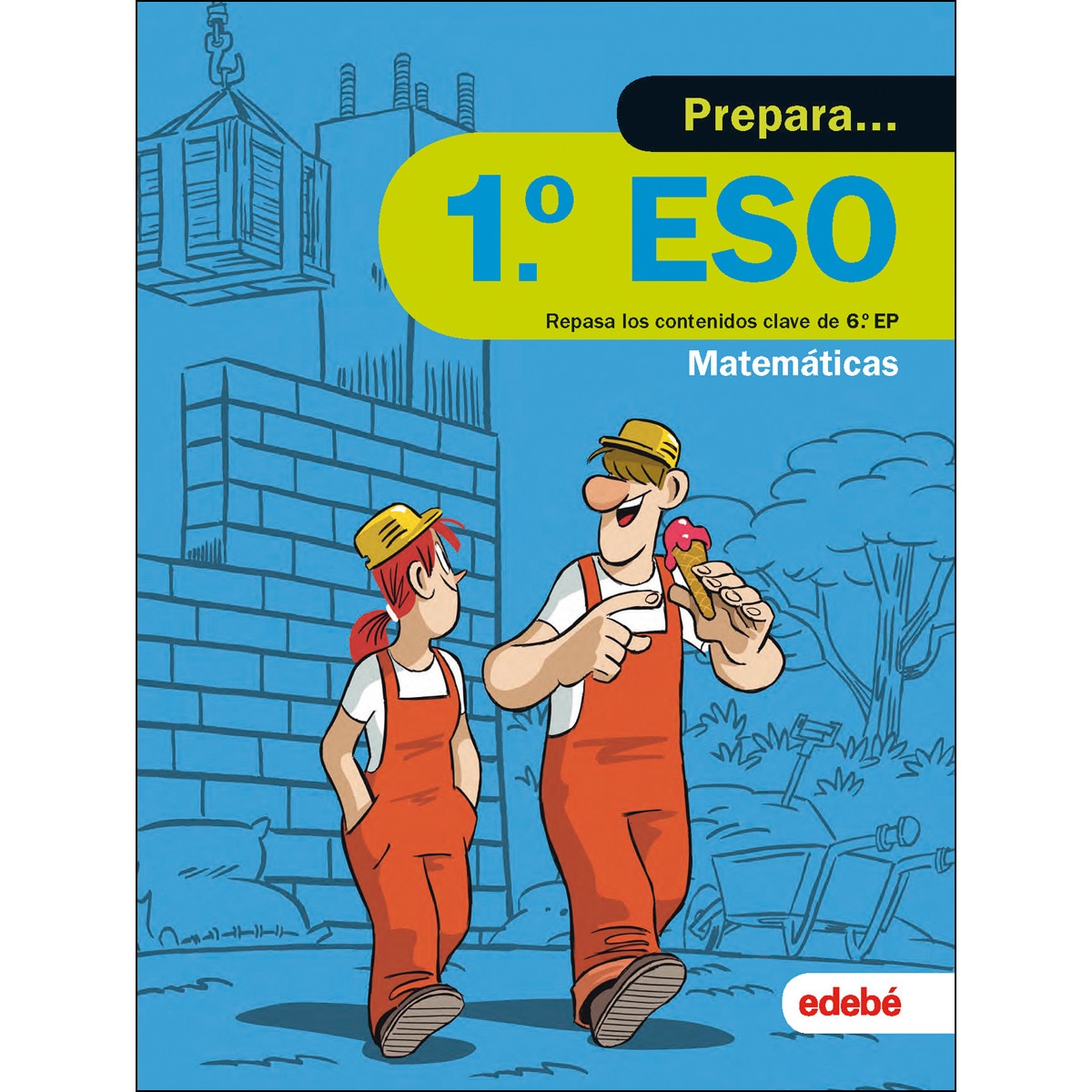 PREPARA MATEMÁTICAS 1.º ESO: Repasa los contenidos clave de 6.º de Primaria de Matemáticas  (Tapa blanda) 1