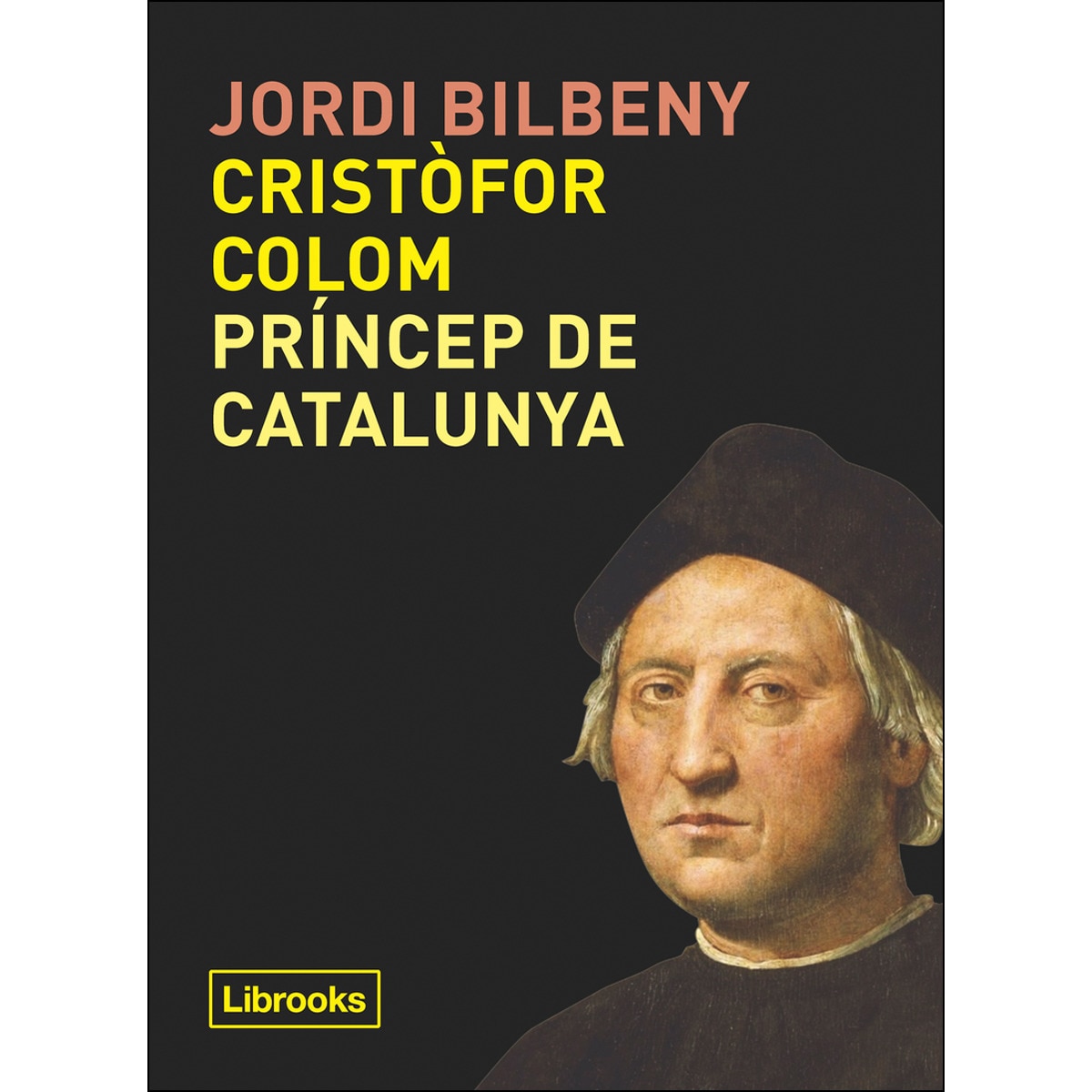 Cristòfor Colom, príncep de Catalunya (Capa mole com abas) 1