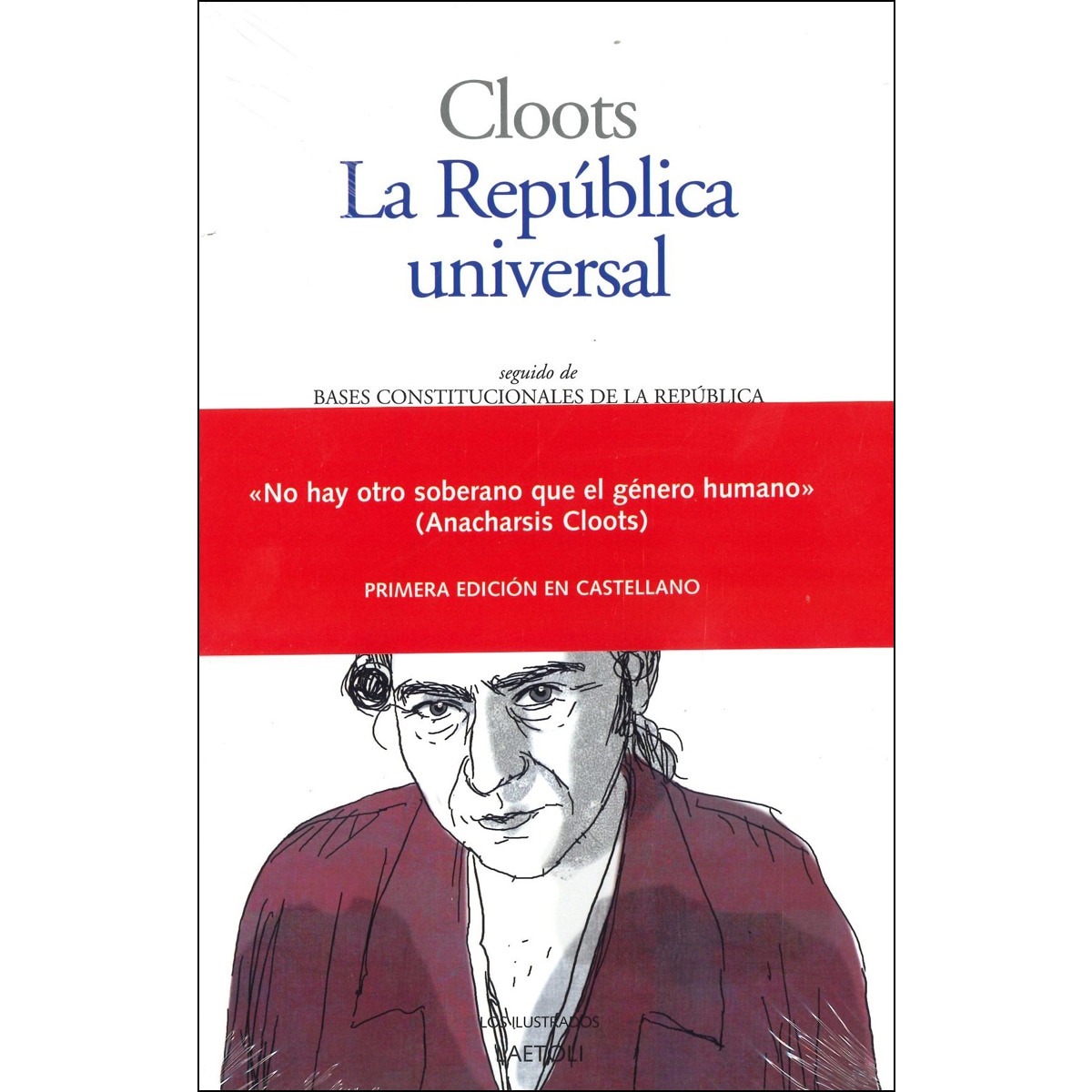 Imagem 0 de La República Universal: Seguido De Bases Constitucionales De La República Del Género Humano