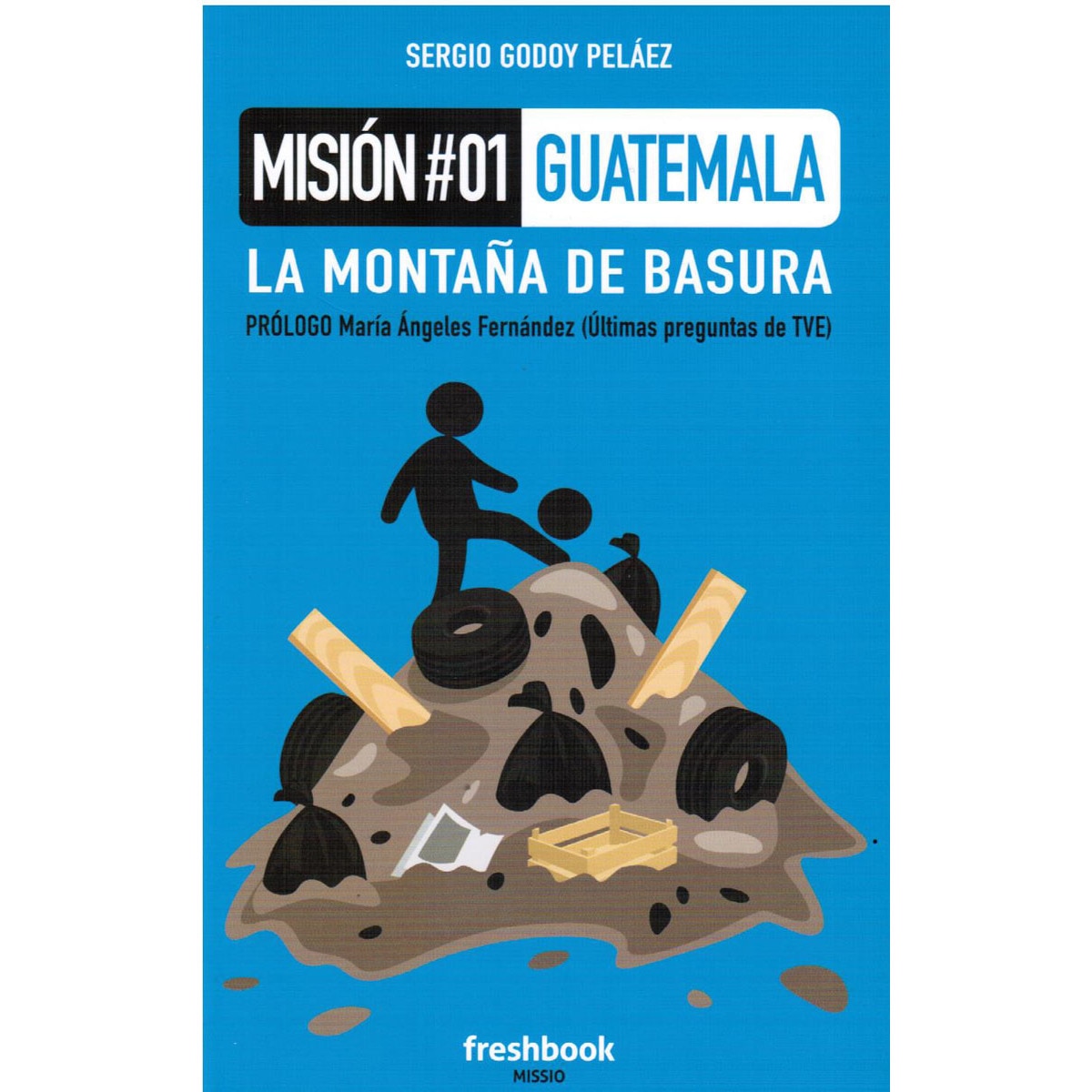 Misión # 01 Guatemala 1