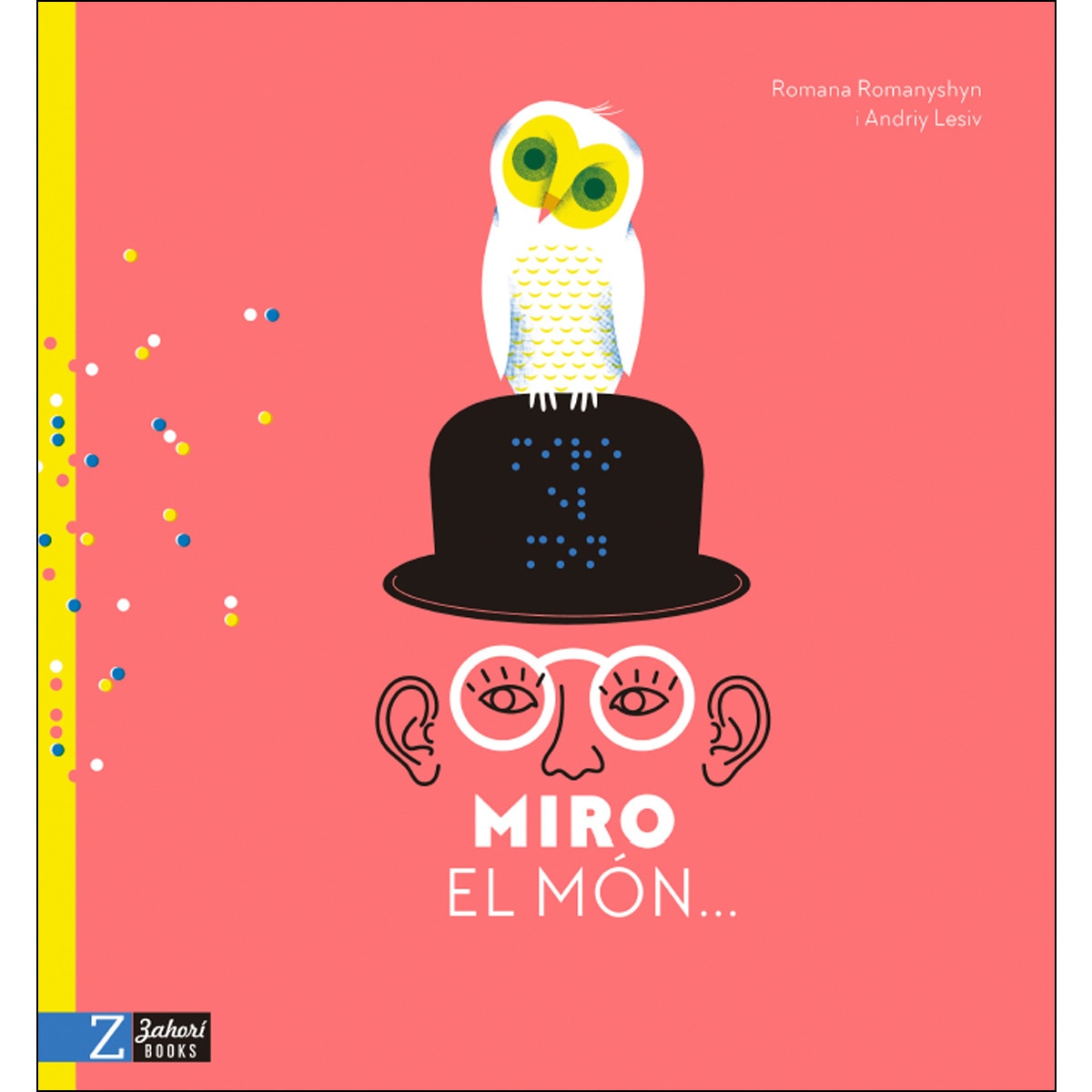 Miro el món...: pels meus ulls (Capa dura) 1