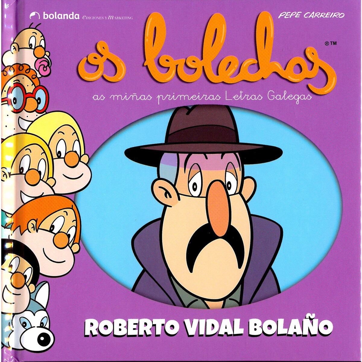 Os Bolechas. Roberto Vidal Bolaño (Capa dura) 1