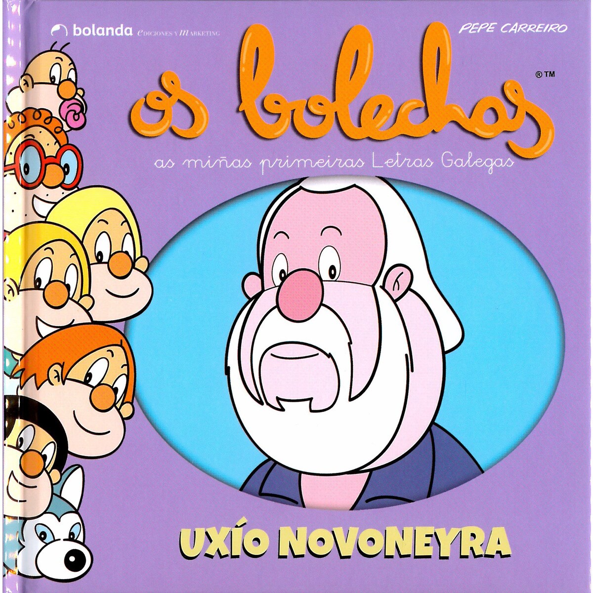 Os Bolechas. Uxío Novoneyra (Capa dura) 1