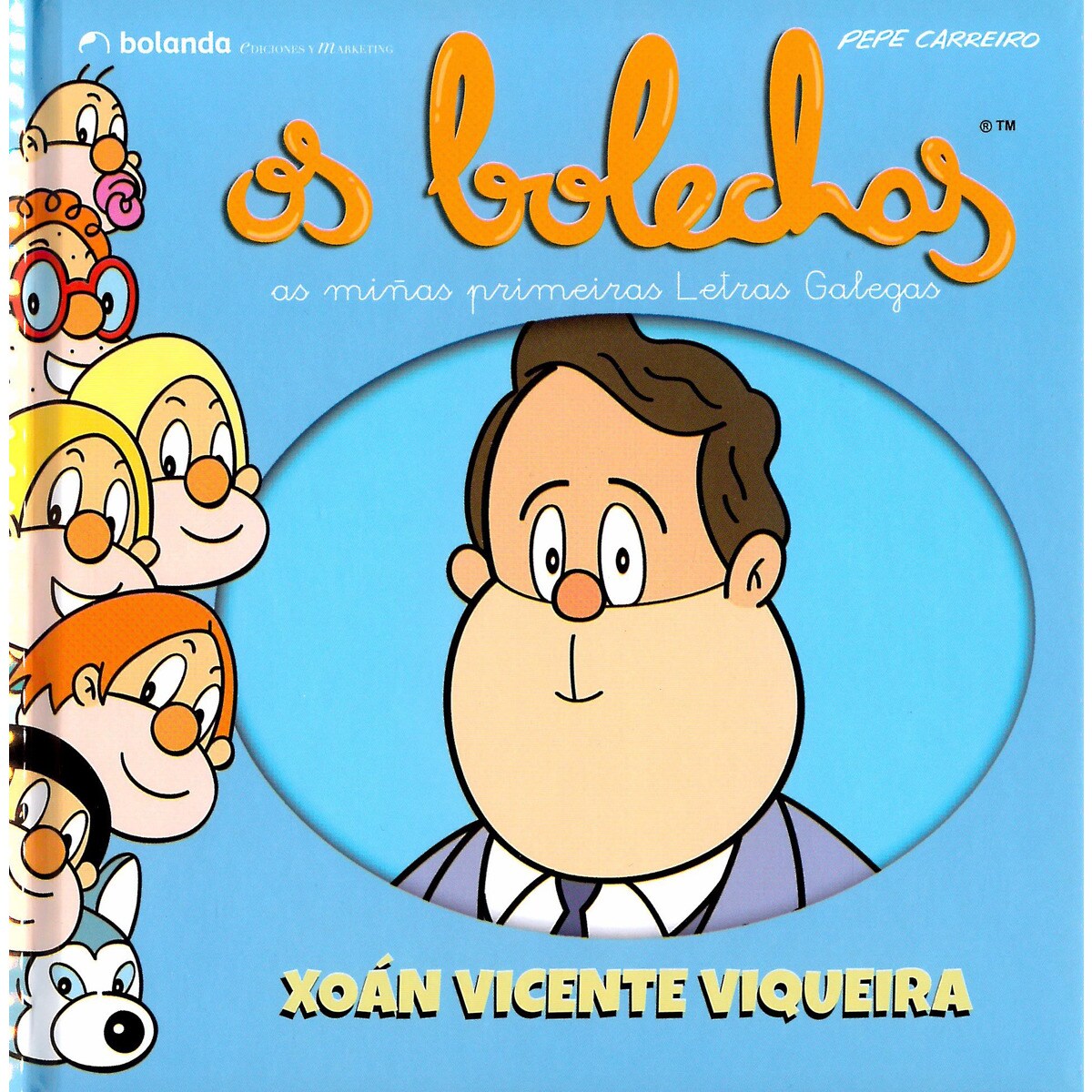 Os Bolechas. Xoán Vicente Viqueira (Capa dura) 1