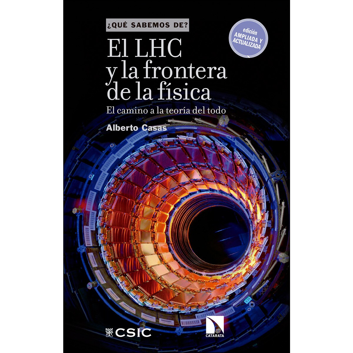 El LHC y la frontera de la física : el camino a la teoría del todo (Capa mole com abas) 1