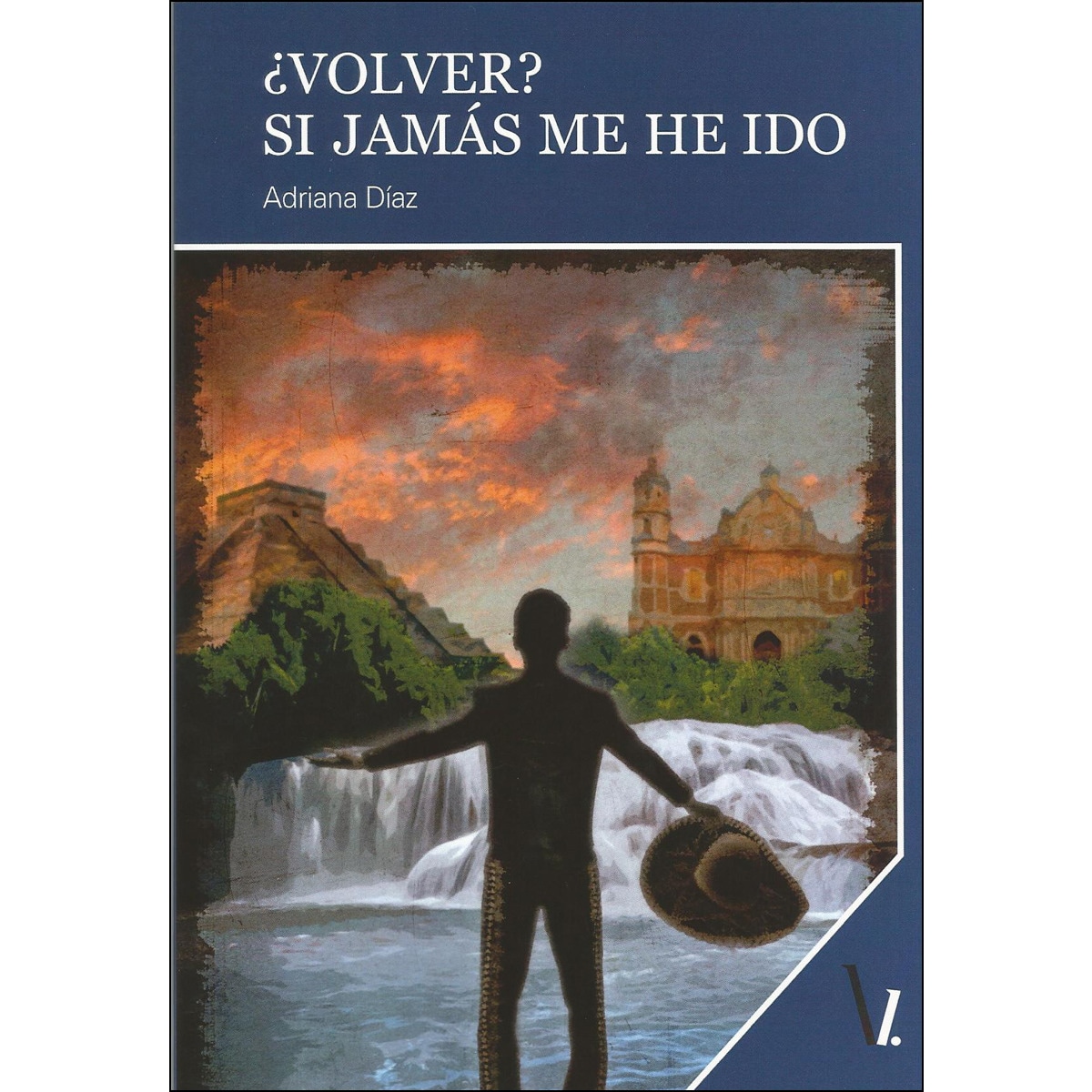 ¿volver? si jamás me he ido(Tapa blanda) 1