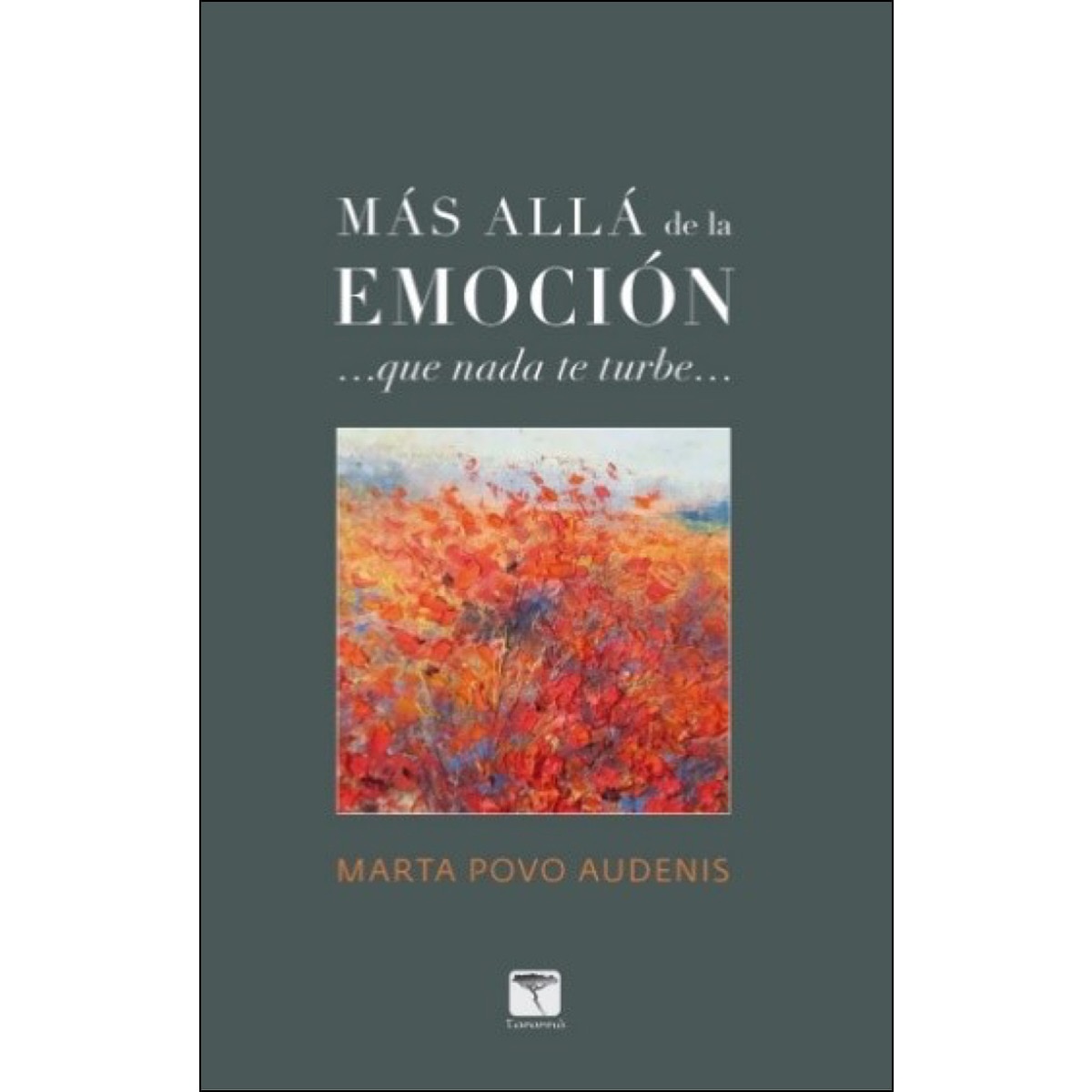 Imagem 0 de Más Allá De La Emoción: Que Nada Te Turbe.