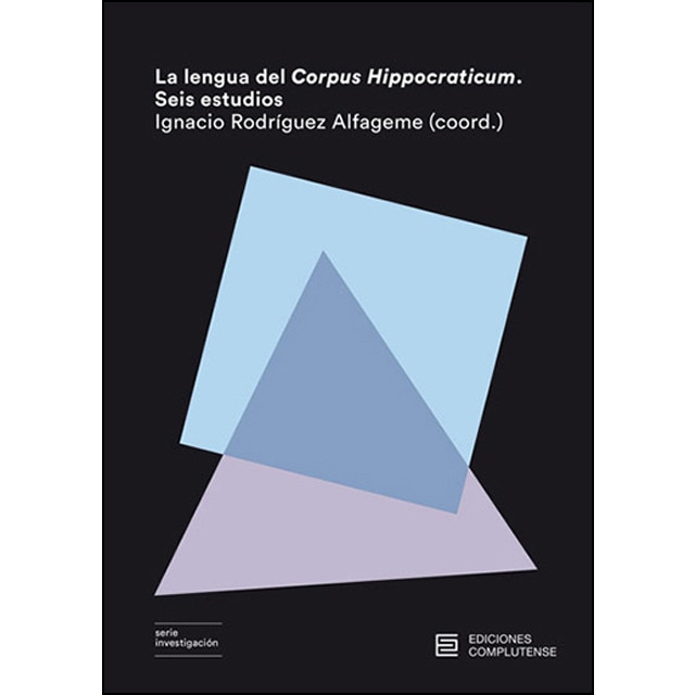 La lengua del corpus hippocraticum. Seis estudios(Tapa blanda) 1