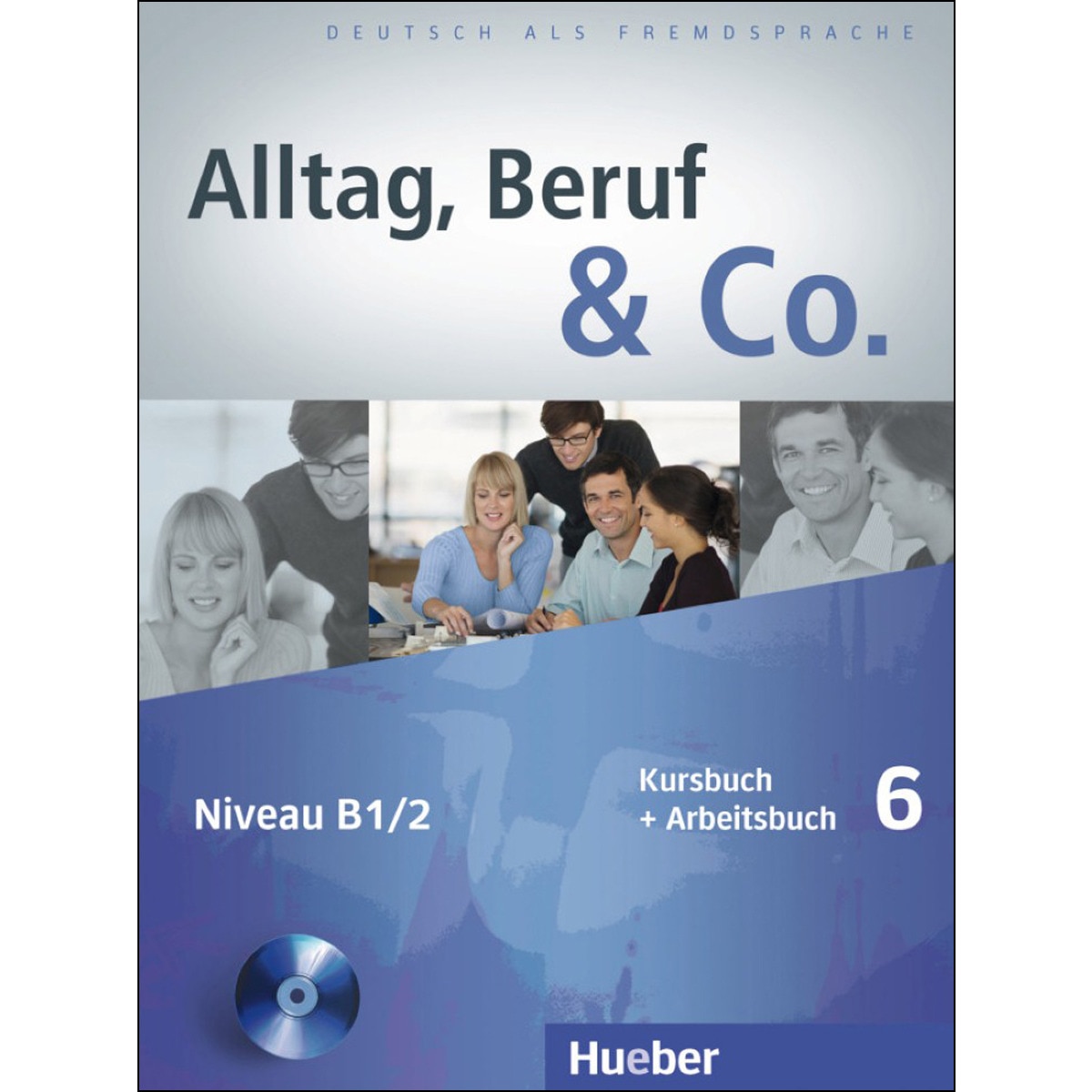 ALLTAG, BERUF & CO 6 KB+AB+CDz.AB 1