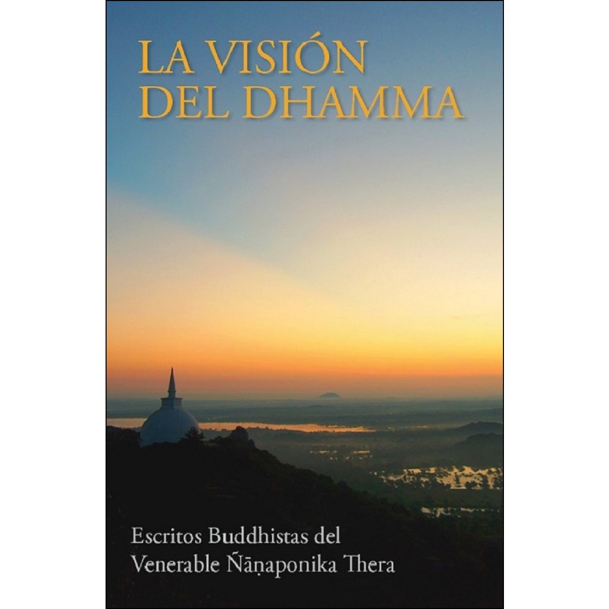 Imagen 0 de La visión del dhamma