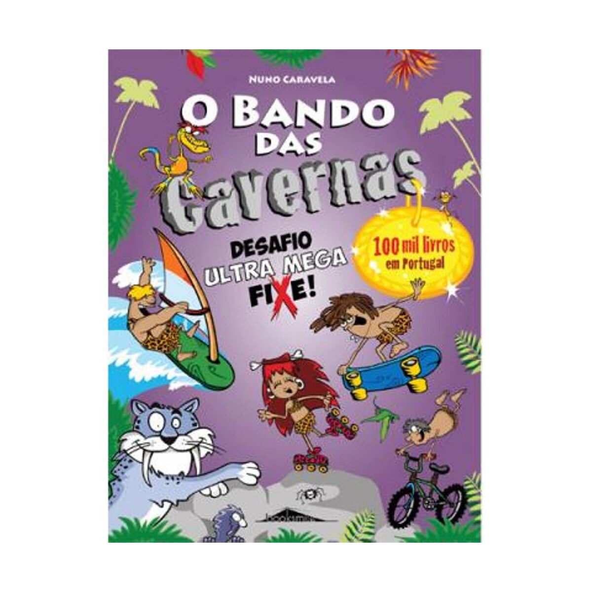 Imagem 0 de O Bando das Cavernas 15: Desafio