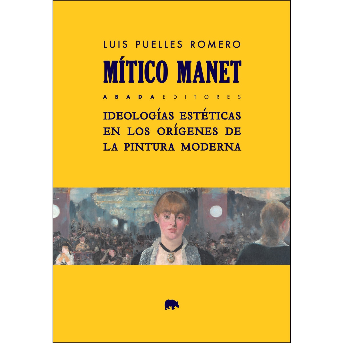 Imagem 0 de Mítico Manet: Ideologías Estéticas En Los Orígenes De La Pintura Moderna