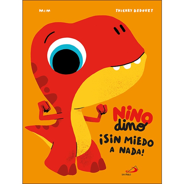 Imagen 0 de Ninodino ¡sin miedo a nada! (Tapa dura)