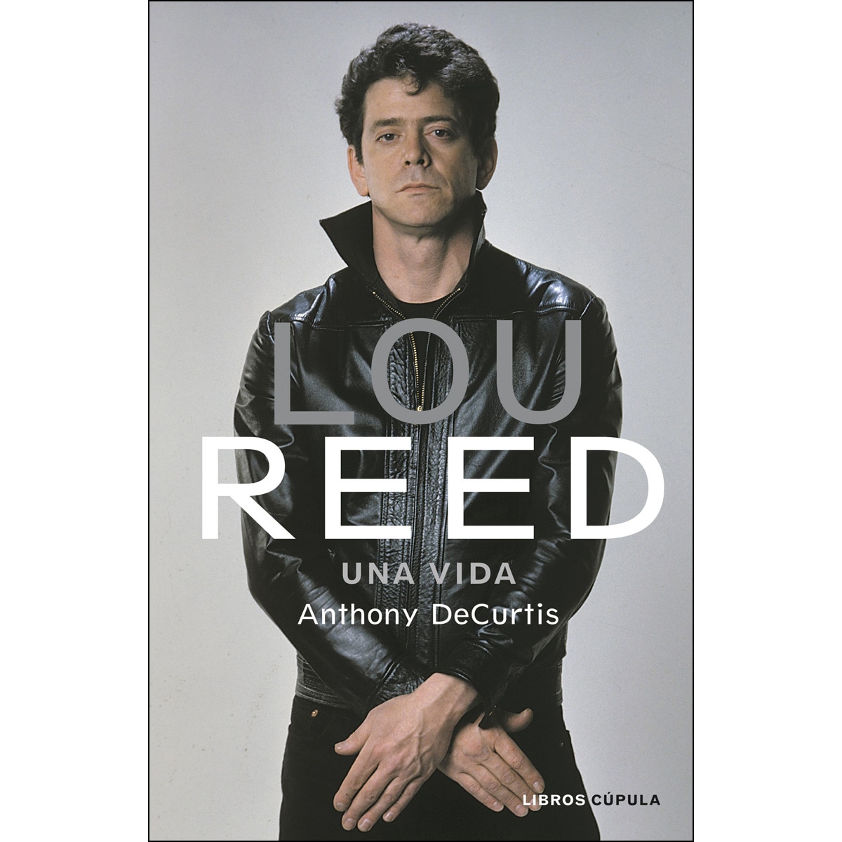 Imagem 0 de Lou Reed: Una vida (Capa dura)