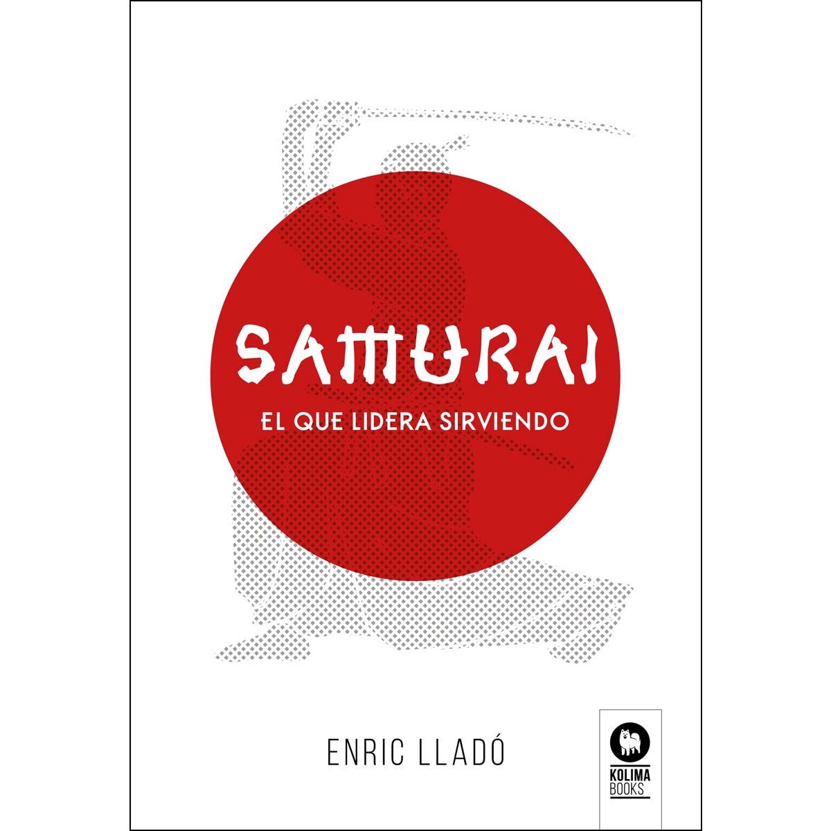 Imagem 0 de Samurái: El Que Lidera Sirviendo