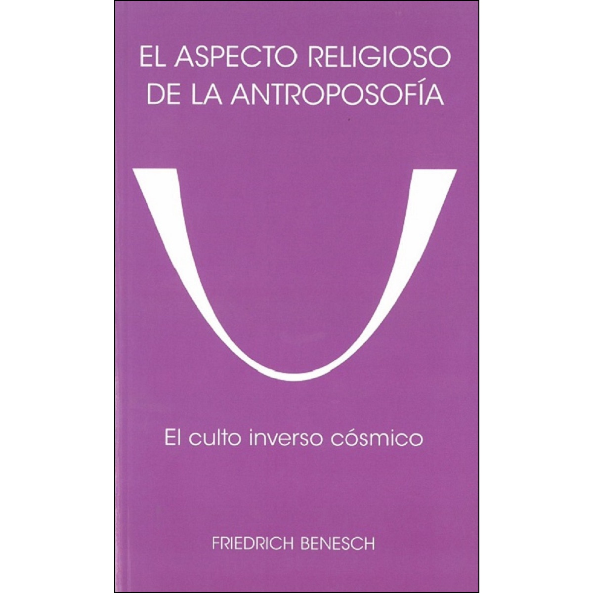 Imagem 0 de El aspecto religioso de la antroposofía: El culto inverso(Tapa blanda)