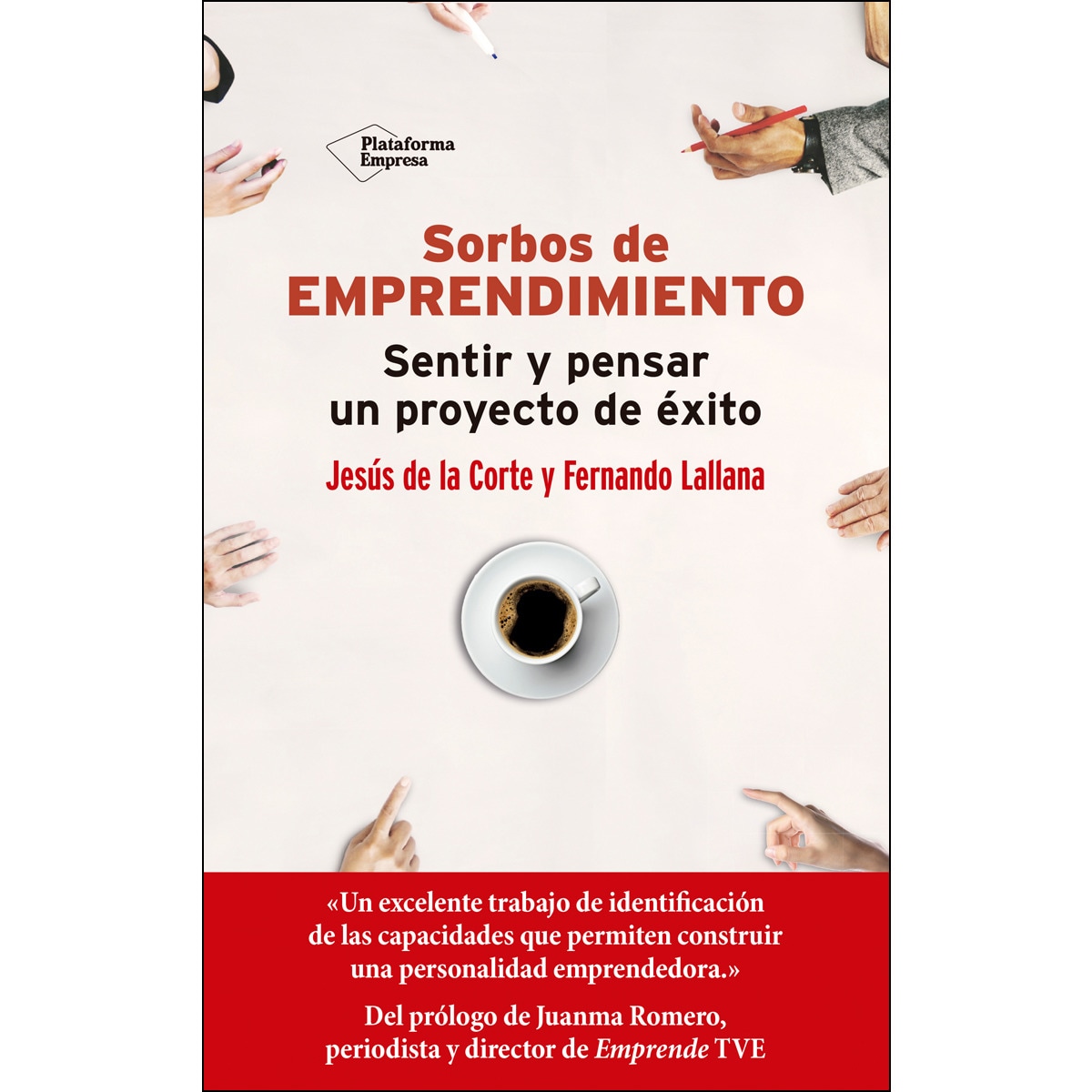 Sorbos de emprendimiento: Sentir y pensar un proyecto de éxito (Capa mole com abas) 1