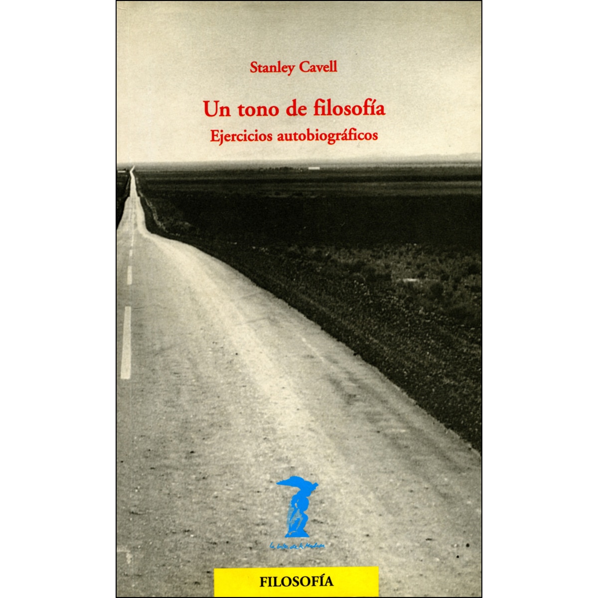 Imagem 0 de Un Tono De Filosofía: Ejercicios Autobiográficos