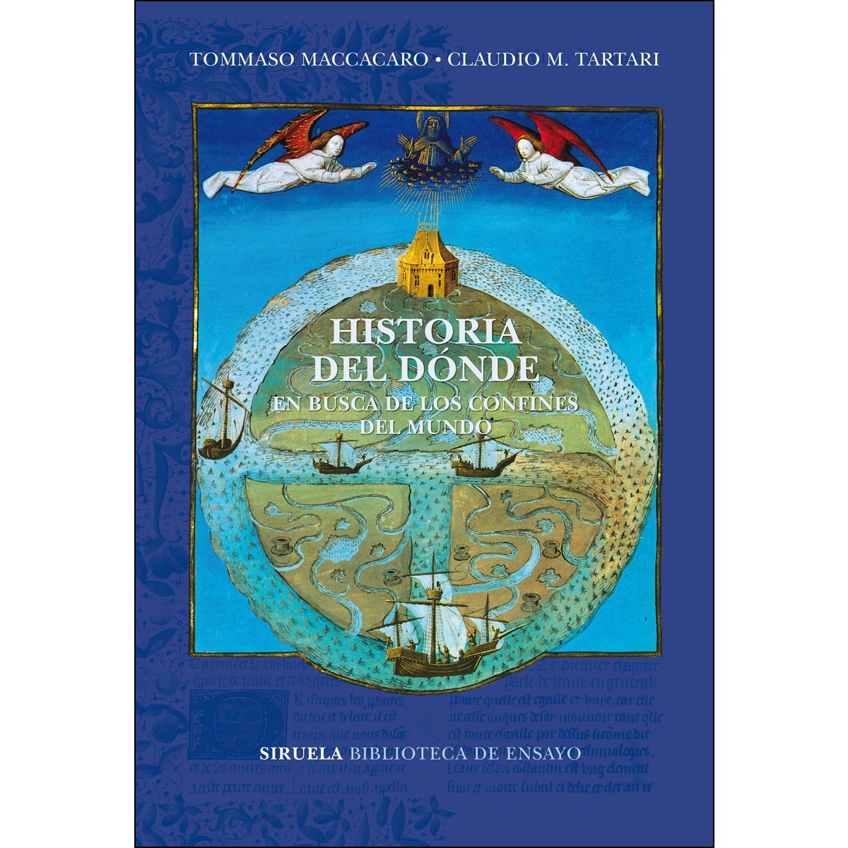 Imagem 0 de Historia del dónde: En busca de los confines del mundo(Tapa blanda)