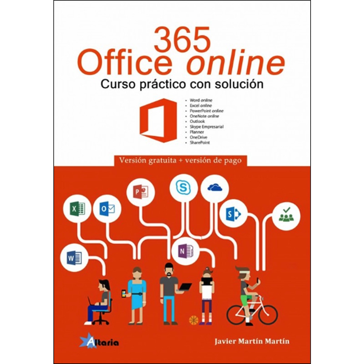 Imagem 0 de OFFICE 365 ONLINE: VERSIÓN GRATUITA - VERSIÓN PAGO (Capa mole)