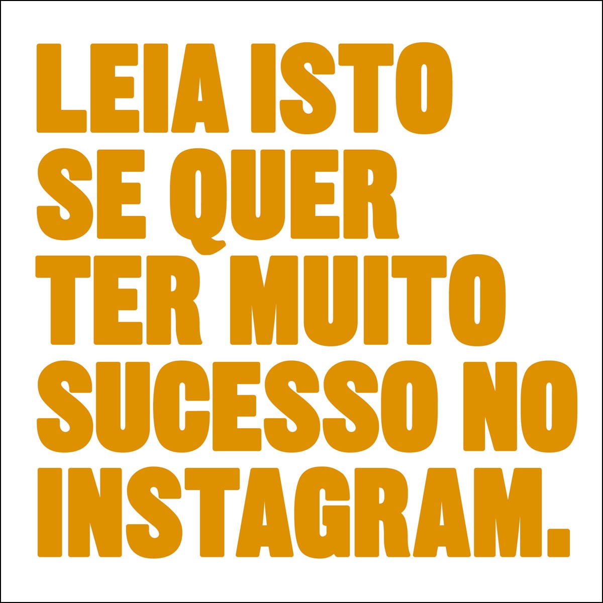 Imagem 0 de Leia Isto Se Quer Ter Muito Sucesso Instagram