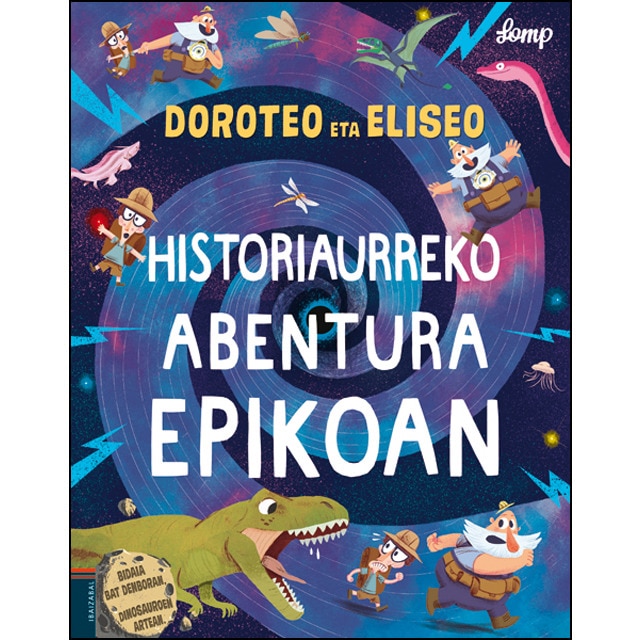Imagem 0 de Doroteo eta Eliseo historiaurreko abentura epiko batean (Capa dura)