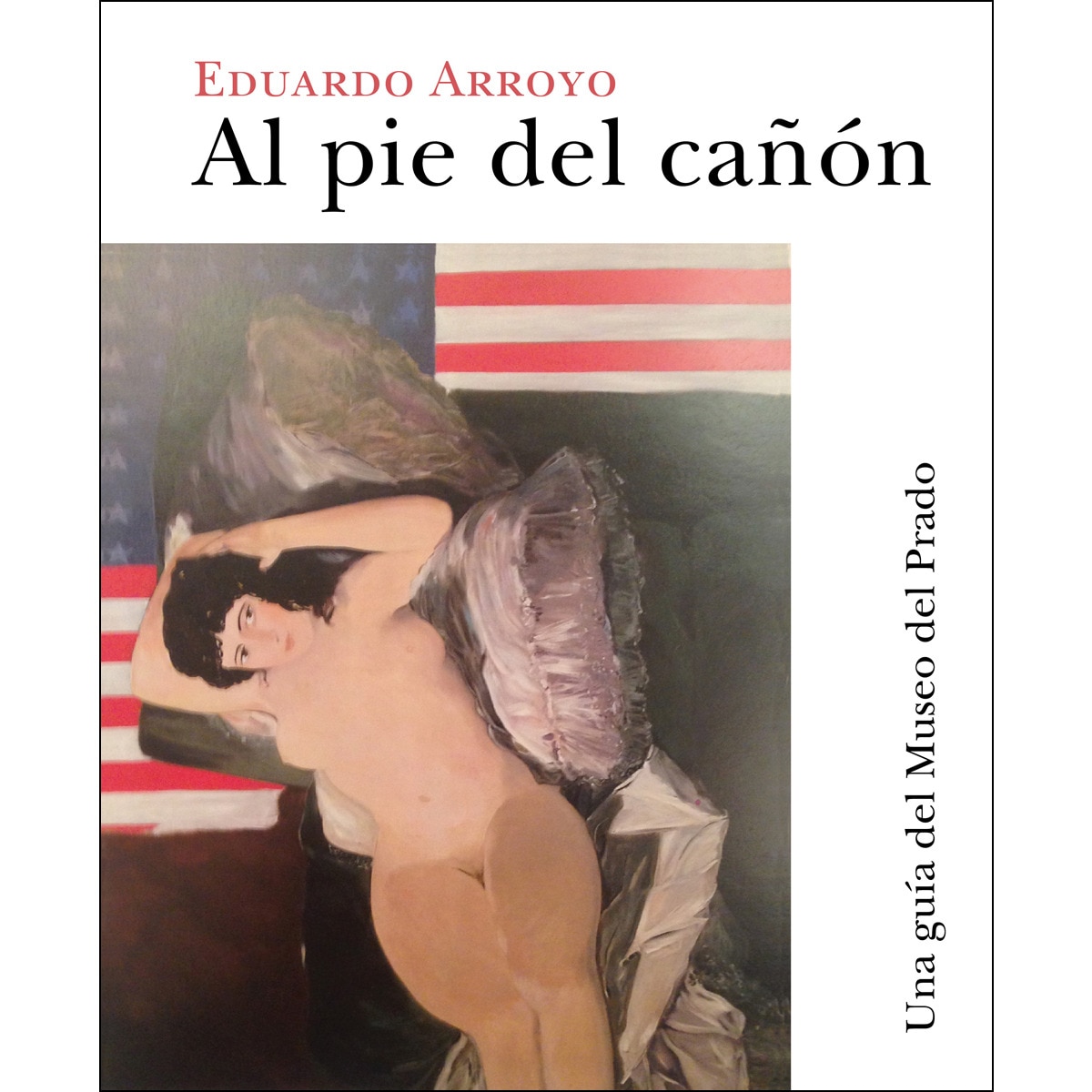 Imagem 0 de Al Pie Del Cañón: Una Guía Del Museo Del Prado