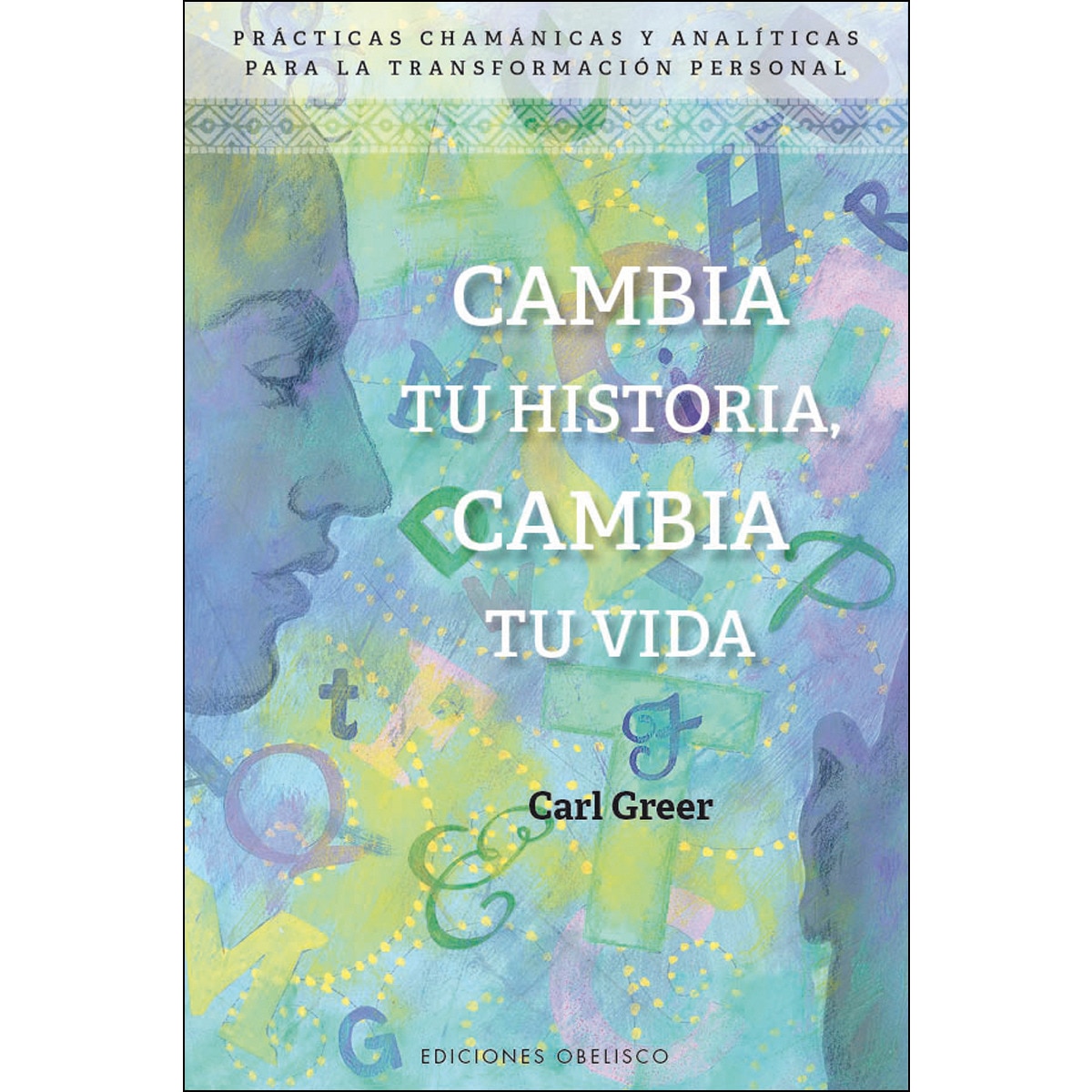 Cambia Tu Historia. Cambia Tu Vida 1