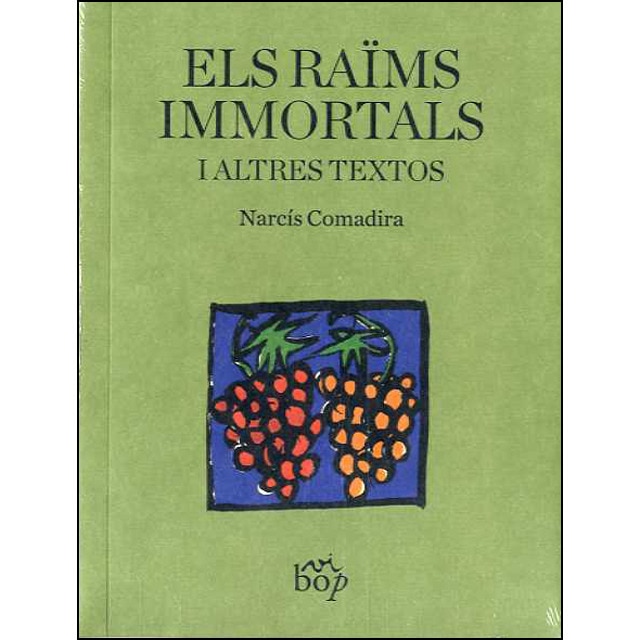 Imagem 0 de Els raïms immortals i altres textos(Tapa blanda)