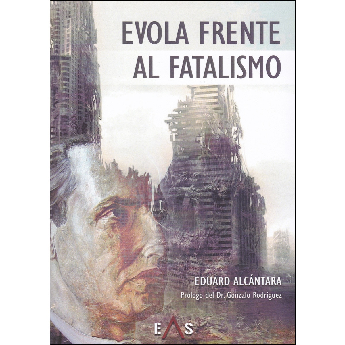 Imagem 0 de Evola Frente Al Fatalismo