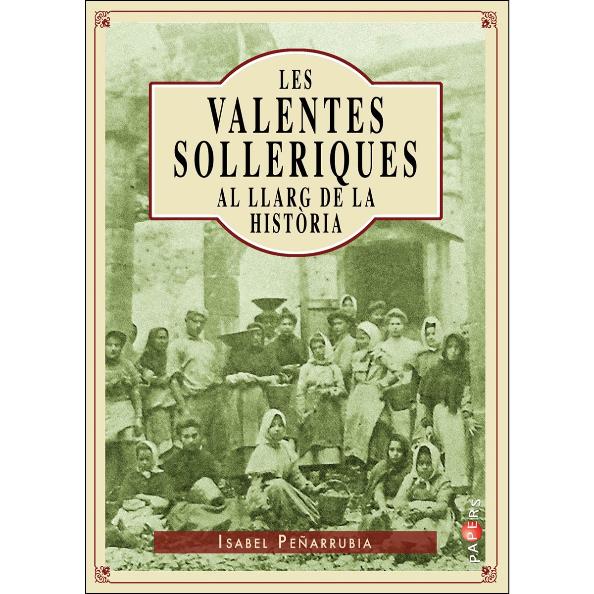 Les Valentes Solleriques Al Llarg De La Història 1