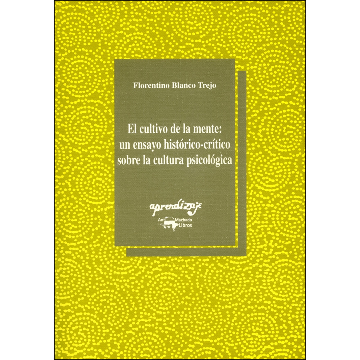 Imagem 0 de El Cultivo De La Mente: Un Ensayo Histórico-Crítico Sobre La Cultura Psicológica