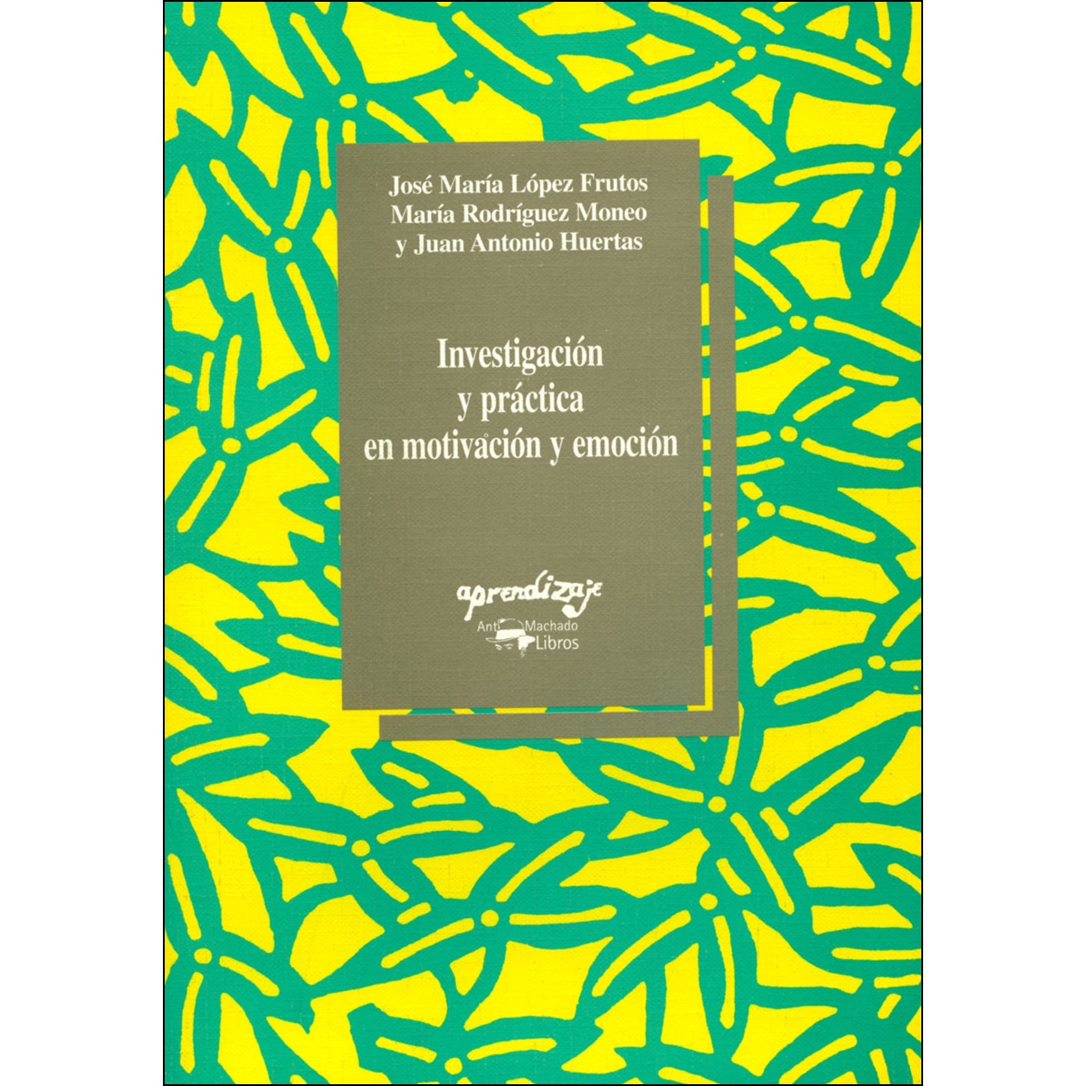 Imagem 0 de Investigación Y Práctica En Motivación Y Emoción