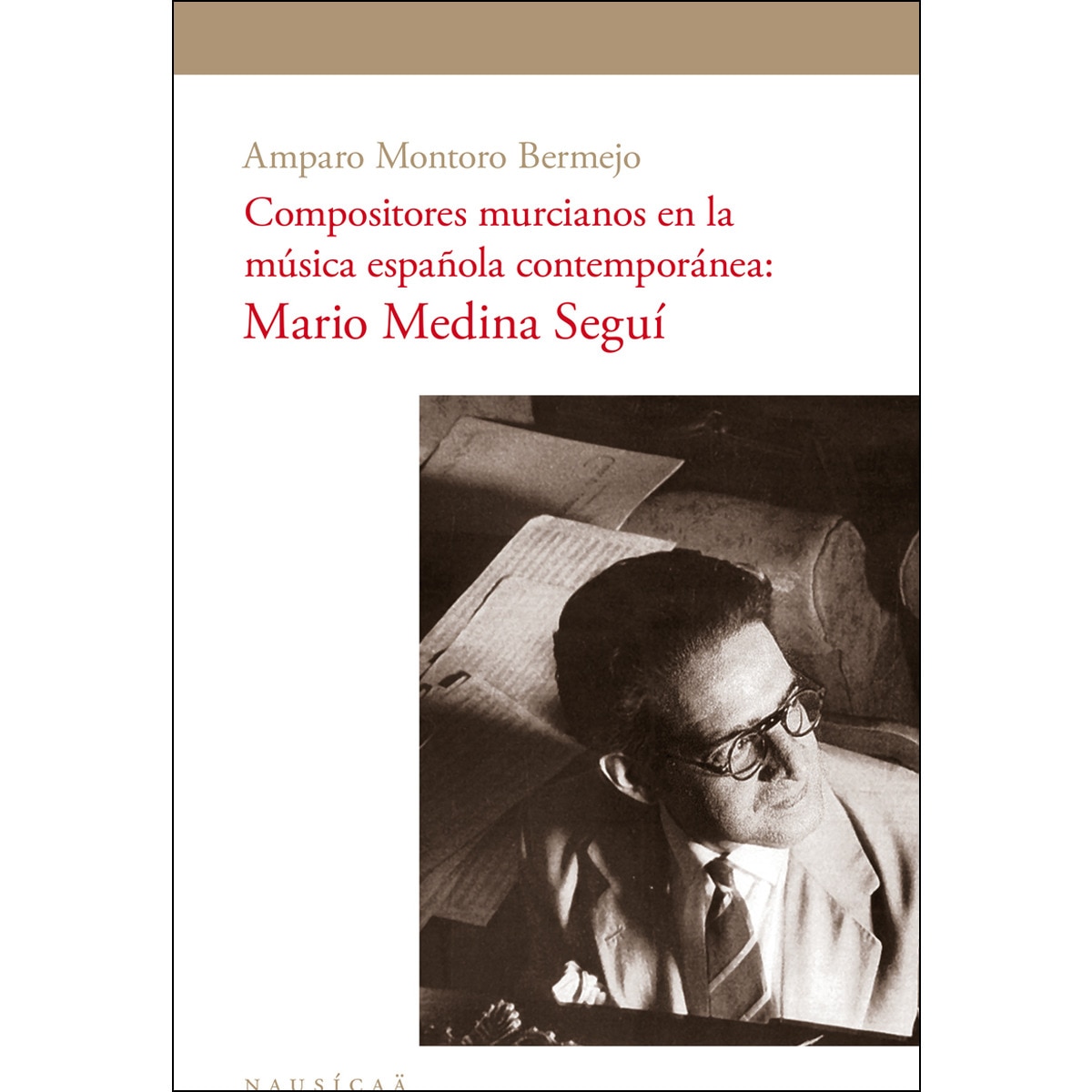 Imagem 0 de Compositores murcianos en la música española contemporánea Mario Medina Seguí