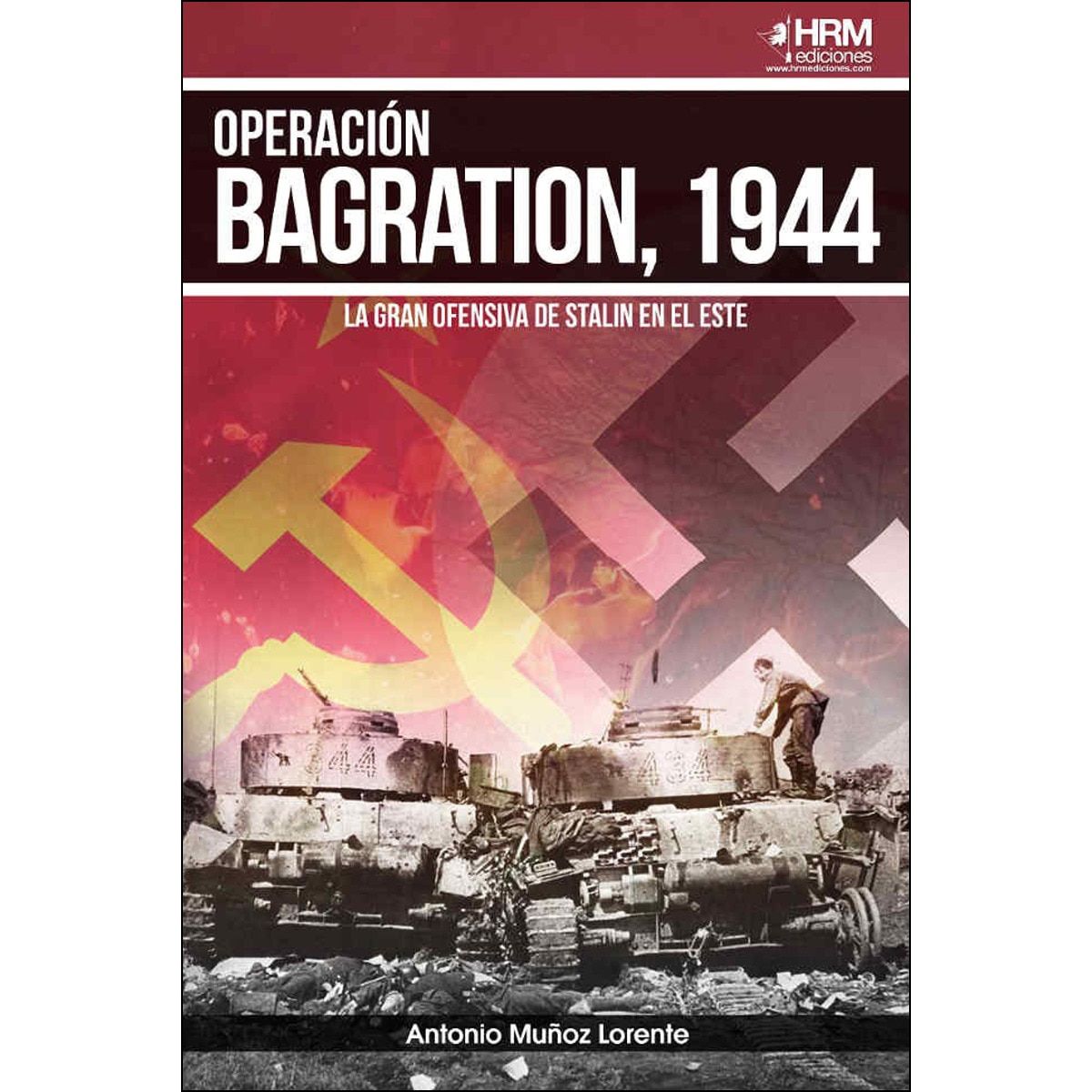 Imagem 0 de Operación Bagration. 1944: La Gran Ofensiva De Stalin En El Este