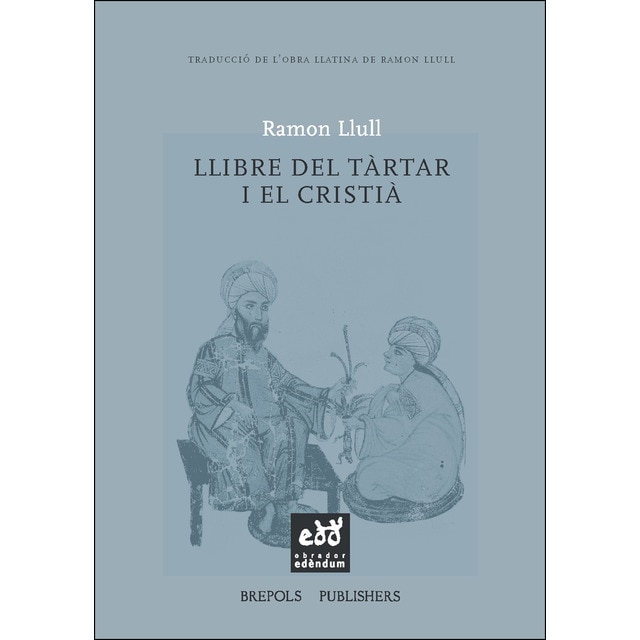 Imagen 0 de Llibre del tàrtar i el cristià o bé Llibre sobre el salm quicumque vult