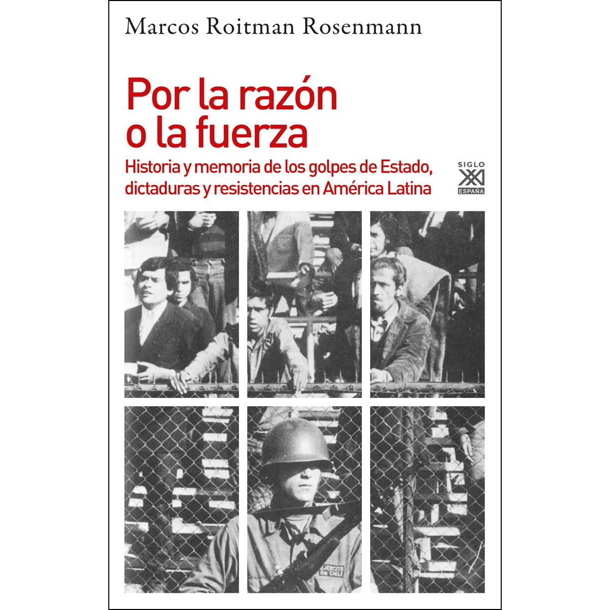 Imagem 0 de Por la razón o la fuerza: Historia de los golpes de Estado, dictaduras y resistencia en América Latina (Capa mole com abas)