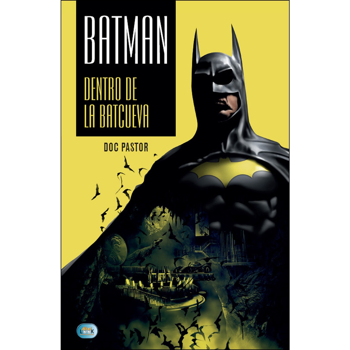 Batman: Dentro De La Batcueva 1