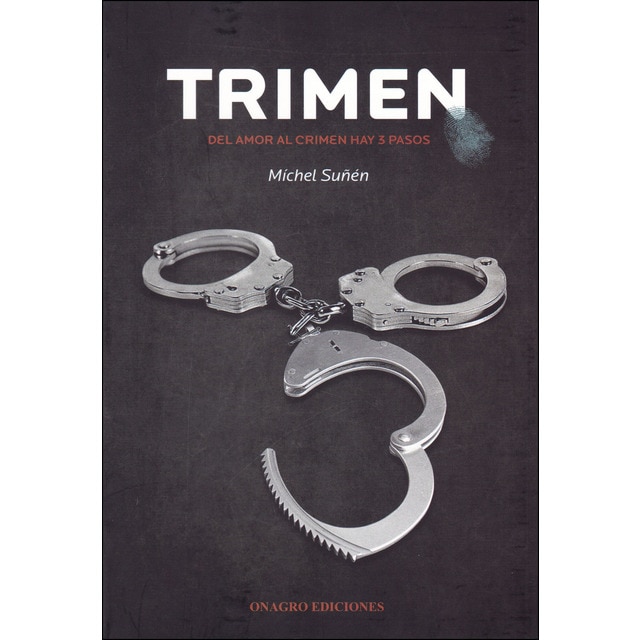 Imagen 0 de Trimen: Del amor al crimen hay tres pasos (Tapa blanda)